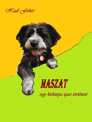 cover image of MASZAT egy kiskutya igaz története